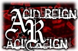 Acid Reign™